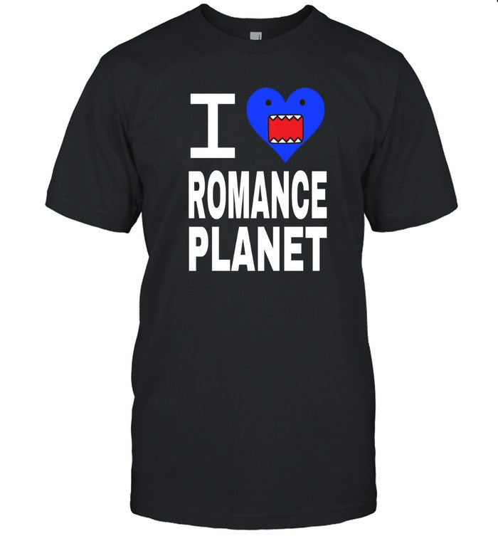 Limited Romance I Love Romanceplanet Shirt